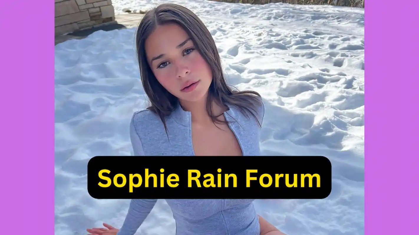 Sophie Rain Forum